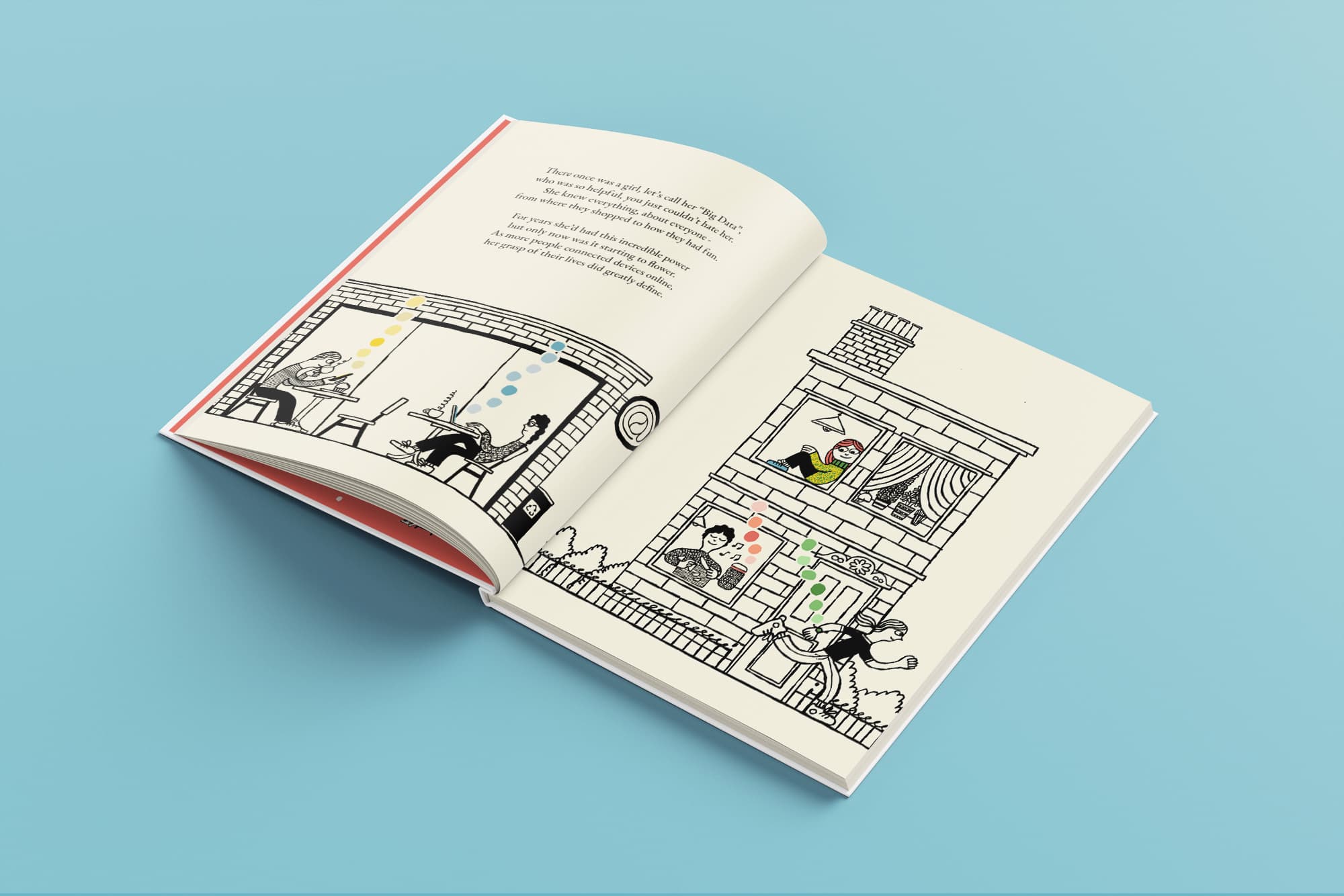 Example page from inside the book. Big Data Girl sits on a window sill looking out on a street where everyone is using devices that give off data, that looks like coloured bubbles.